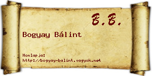 Bogyay Bálint névjegykártya